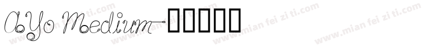 AYo Medium字体转换